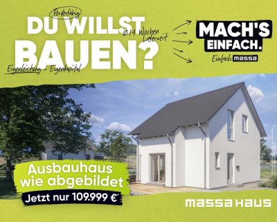 Neue Aktion: 111 qm, 4 Zimmer und Erker für nur 109.999,00: Ausbauhaus oder Schlüsselfertig!