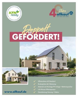 KFN Haus mit 40.000,- EUR Preisvorteil *Photovoltaik*Bodenplatte uvm.