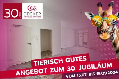 JUBILÄUMSPREISE - 30 Jahre Decker Immobilien und Bauträger!++Provisionsfrei++