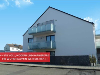 ++ STILVOLL, MODERN UND BARRIEREFREI – IHR WOHNTRAUM IN WETTSTETTEN ++