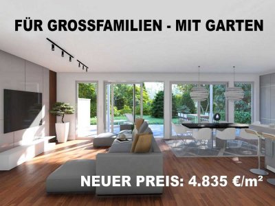 FÜR DIE GROSSFAMILIE - MIT EIGENEM GARTEN!