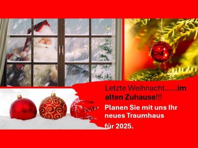 Ihr Traumhaus für ihre Familie  - Weihnachten 2025 realisiert!