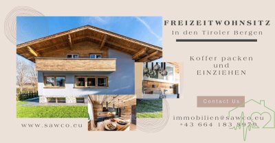 Traumhaftes Chalet mit FREIZEITWOHNSITZ in den Tiroler Bergen - perfekt saniert, 6 Zimmer, Sauna!