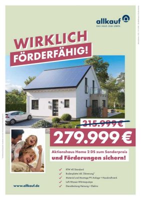 Sonderaktion Home 2 DS - KFN WIRKLICH FÖRDERFÄHIG! inclusive Grundstück !