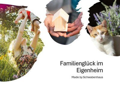 Familientraum – Glücklich leben im Eigenheim