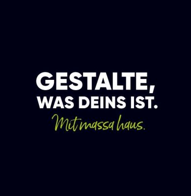 gespartes Geld durch Eigenleistung - Marktführer massa haus machts möglich