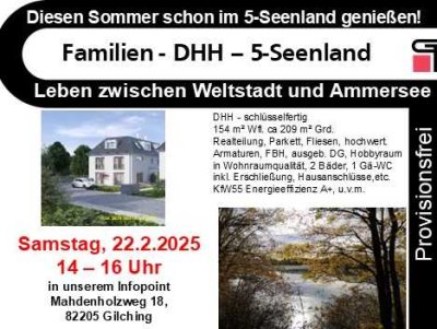 SAMSTAG INFOPOINT ! Diesen Sommer schon im 5-Seenland genießen! Familien-DHH !