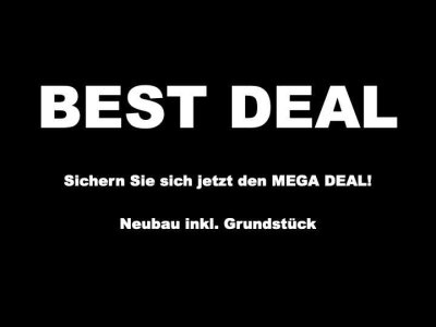 BEST DEAL - Jetzt den Mega Deal sichern! Max. Förderung! Haus inkl. Grundstück!