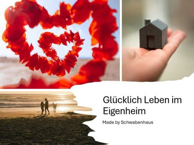 Familientraum – Glücklich leben im Eigenheim