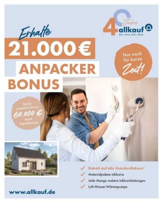 Anpacker BONUS - bis zu 21.000,- Euro Preisnachlass