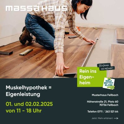 EIGENLEISTUNG = EIGENKAPITAL - Infotage im massa haus Fellbach am 01.+02.02.2025