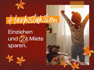 Im Herbst 2024 umziehen und 2 Kaltmieten sparen*