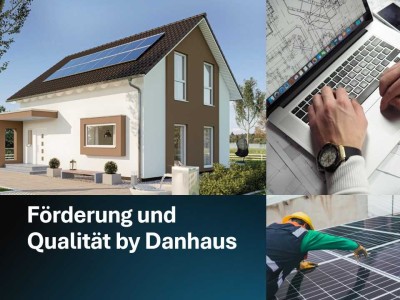 Investieren Sie in Ihre eigenen 4 Wände – Wunderschönes Traumhaus von Danhaus