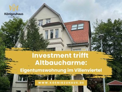 Investment trifft Altbaucharme - Eigentumswohnung im Villenviertel